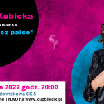 2022-08-16 Magda Kubicka stand-up_plansza